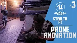 Unreal Engine 4 Tutorial - Stealth AI Part 3: Prone Animation