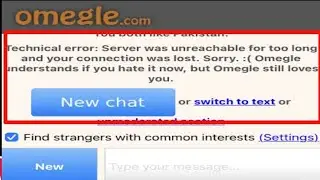 Omegle Technical Error Server was Unreachable for too Long Problem Solve | Omegle Technical Error