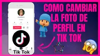 😱😉COMO CAMBIAR TU FOTO DE PERFIL EN TIK TOK😎