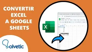 CONVERTIR EXCEL a GOOGLE SHEETS