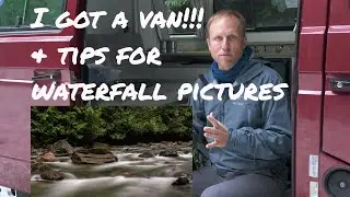 Waterfall Tips and Van Weekend Trips!!!
