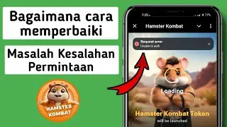 Masalah error request pada hamster Kombat hari ini