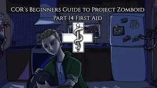 Project Zomboid Beginners Guide Part 14 First Aid