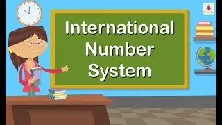 International Number System | Mathematics Grade 4 | Periwinkle