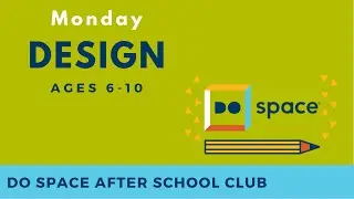 After School Club: Junior Designers (August 31, 2020)