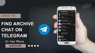How to Find Archive Chat on Telegram