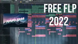 INSANE NEW FUTURE BASS 2022 FL STUDIO TEMPLATE (FREE FLP)