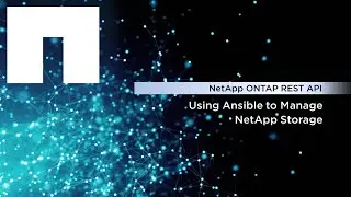 Using Ansible and REST API to Manage NetApp Storage