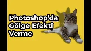 Photoshop'da Gölge Efekti Verme