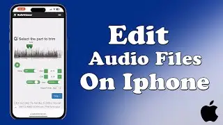 How to Edit Audio Files on iPhone