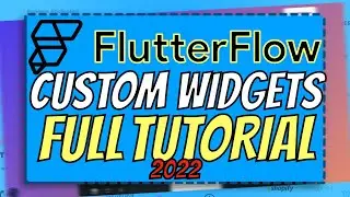 FlutterFlow: Custom Widgets and Actions (FULL TUTORIAL) | FlutterFlow Tutorial for Beginners 2022