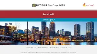 James Agnew - Java HAPI | DevDays 2018 Boston