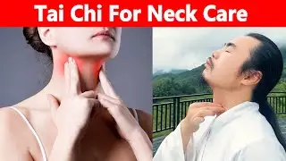 Tai Chi For Neck Care ( Neck lymph, Tonsillitis, Sore throat, Pharyngitis, Laryngitis)