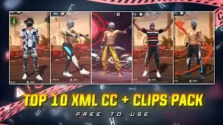 TOP 10 XML CC + CLIPS | FF NEW LOBBY CLIPS PACK 💫| FF EMOTE CLIPS 🔥| FF CLIPS