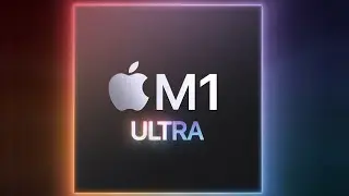 Apple M1 Ultra - Everything You Need To Know