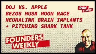 Neuralink implants, Bezos' v Musk's Race to Moon, DOJ v Apple, How to pitch on Shark Tank?