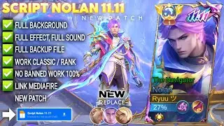 NEW!! Script Skin Nolan 11.11 The Navigator No Password | Full Effect Voice | Patch Terbaru