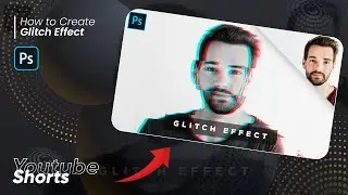 How to Create Glitch Effect - Adobe Photoshop