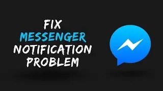 How to fix messenger notification problem | Notification Sound Problem