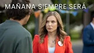 MAÑANA SIEMPRE SERÁ | Mejor película 2024! PELÍCULA EN ESPAÑOL!