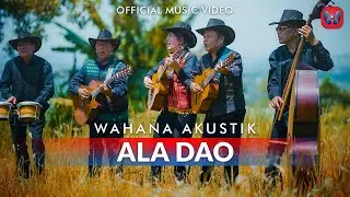 Wahana Akustik - Ala Dao (Official Music Video) Lagu Batak Terbaru