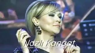 Nazlı Kanaat ~ Durmadan aylar geçer yıllar geçer gelmez sesin