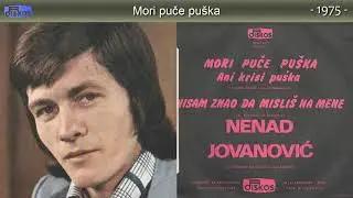 Nenad Jovanovic - Mori puce puska - (Audio 1975)