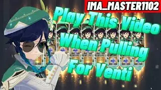 Venti Rerun Banner Gacha Ritual (+10000000) Luck Genshin Impact Best Crowd Gatherer!