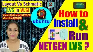 Layout vs. Schematic in VLSI Physical Design using NETGEN - Ep: 2