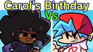 Friday Night Funkin VS Carol - Tuesday Birthday Night Week (FNF Mod/Hard)