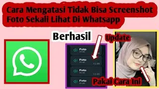 Cara Mengatasi Tidak Bisa Screenshot Foto Sekali Lihat Di Whatsapp | Foto Sekali Lihat Wa