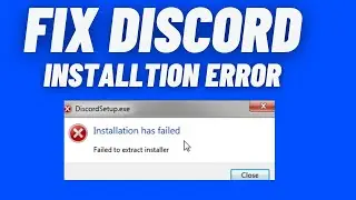 How To Fix DiscordSetup exe Installation Has Failed Error Windows 11/10/8/7