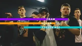 CRAM SQUAD - CYPHER #01