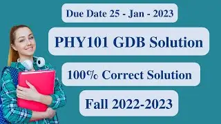 PHY101 GDB Solution 2023 l PHY101 GDB Solution Fall 2022-2023 l PHY101 GDB Solution