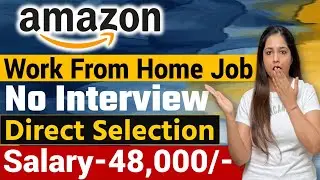 Amazon Work From Home Jobs 2025| Amazon Recruitment 2025 Out | Amazon Jobs 2025| Govt Jobs Jan 2025