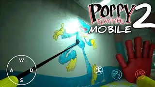 [No Fake] Poppy Playtime Mobile: Chapter 2 - Part. 1