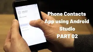#2 Display Phone Contacts App using Java Android Studio (Adapter)