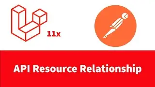 Laravel 11 - API Resource Relationship