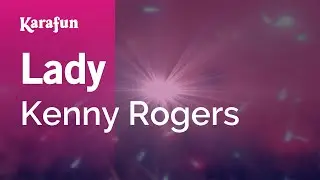 Lady - Kenny Rogers | Karaoke Version | KaraFun