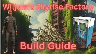 @Willjums Skyrise Factory Build Guide