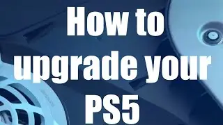 How to upgrade your PS5