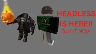 HEADLESS IS FINALLY OUT!!