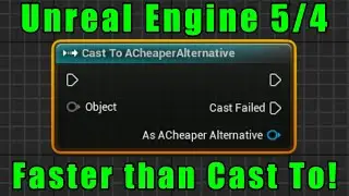 Unreal Engine 5/4 - Don't use Casting - This cheap alternative is much faster!