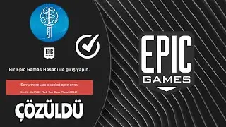 Epic Games Sorry There Was a Socket Open Error Çözümü