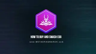 TUTORIAL VIDEO - HOW TO BUY AND HATCH DRAGON EGGS | METADRAGNAROK