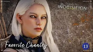Dragon Age: Inquisition: Favorite Chantry | Modded DAI | Ep. 13