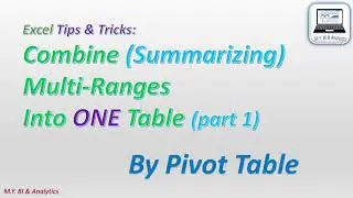 Excel Pivot Table Wizard : Consolidate Multi-Ranges into One Table