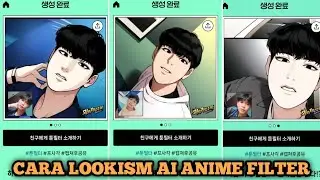 Cara lookism ai filter tutorial || Muka jadi anime ai lookism || Ai Webtoon