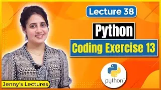 Coding Exercise for Beginners in Python |Exercise 13 | Python Tutorials for Beginners 