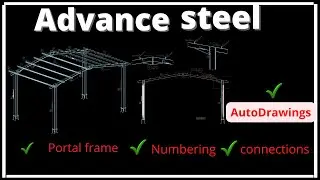 Advance steel | From Model to details start to finish | Automatic Drawings